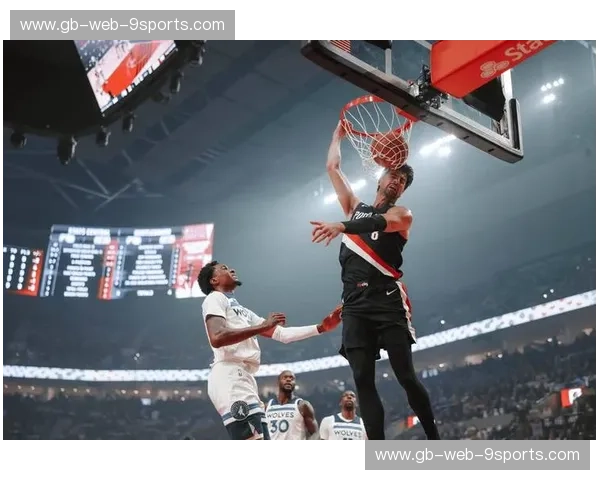 西北望射天狼，还是波特兰的青春风暴？——深度解析开拓者vs森林狼的权力游戏